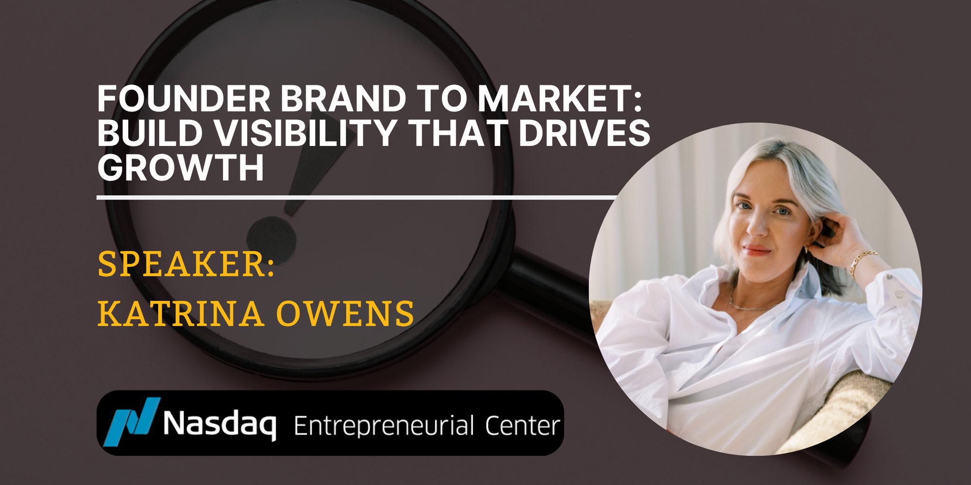 Founder Brand to Market Build Visibility That Drives Growth with Katrina Owens