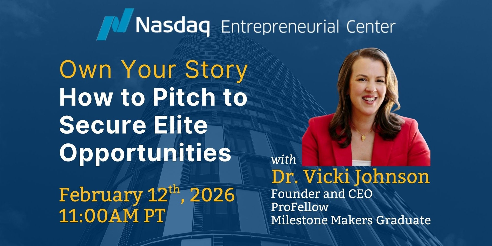 2.12.26 Own Your Story How to Pitch to Secure Elite Opportunities with Dr. Vicki Johnson Banner