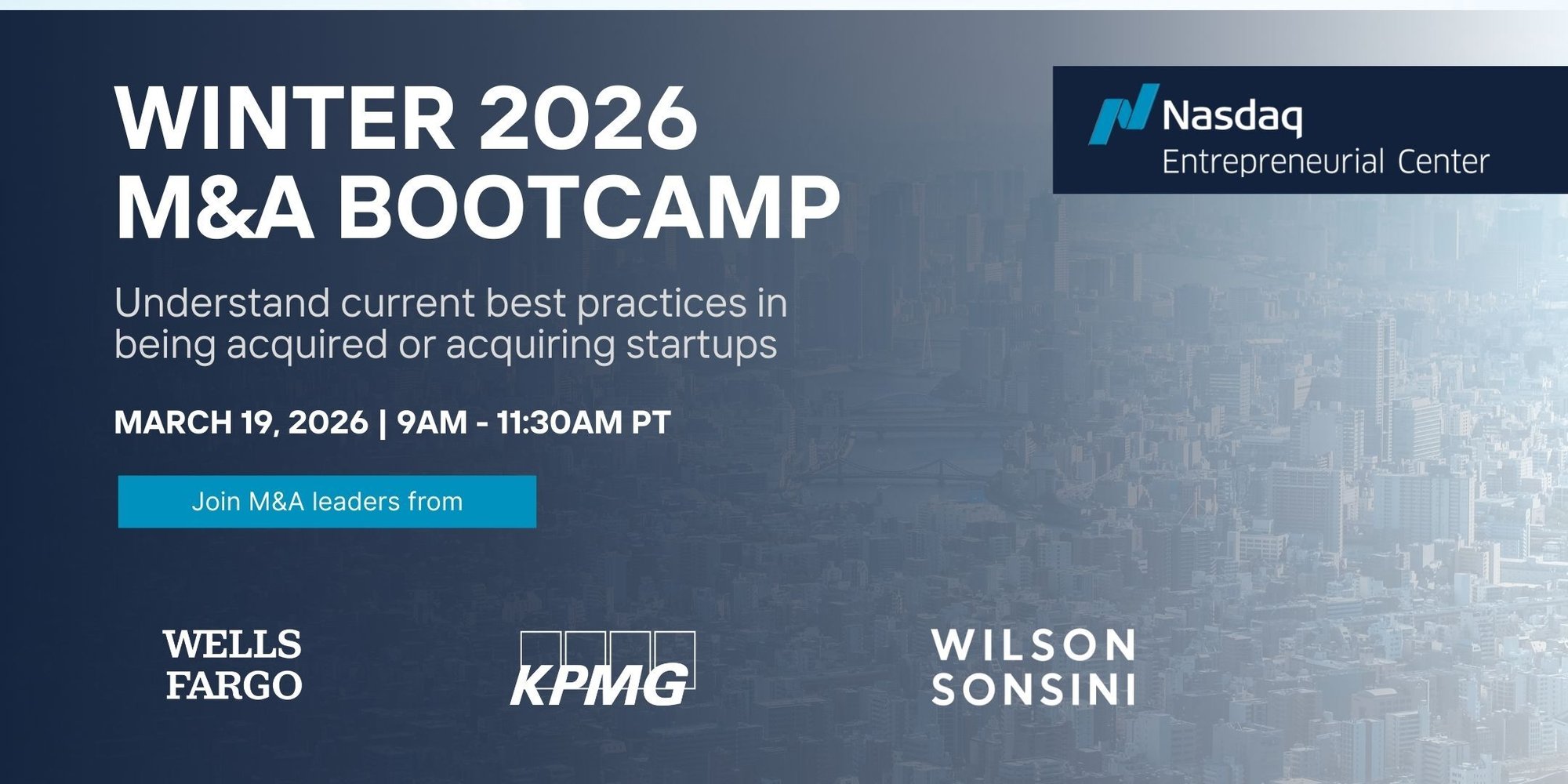 3.19.26 9am PT M&A Bootcamp Fall 2025 with KPMG and Wilson Sonsini Banner-3 3.19.26 9am PT M&A Bootcamp Fall 2025 with KPMG and Wilson Sonsini Banner-3