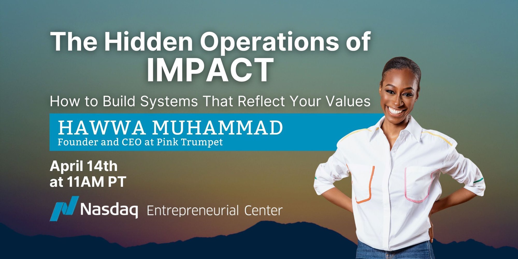 4.14.26 @ 11am PT The Hidden Operations of Impact with Hawwa Muhammad EB Banner (1)
