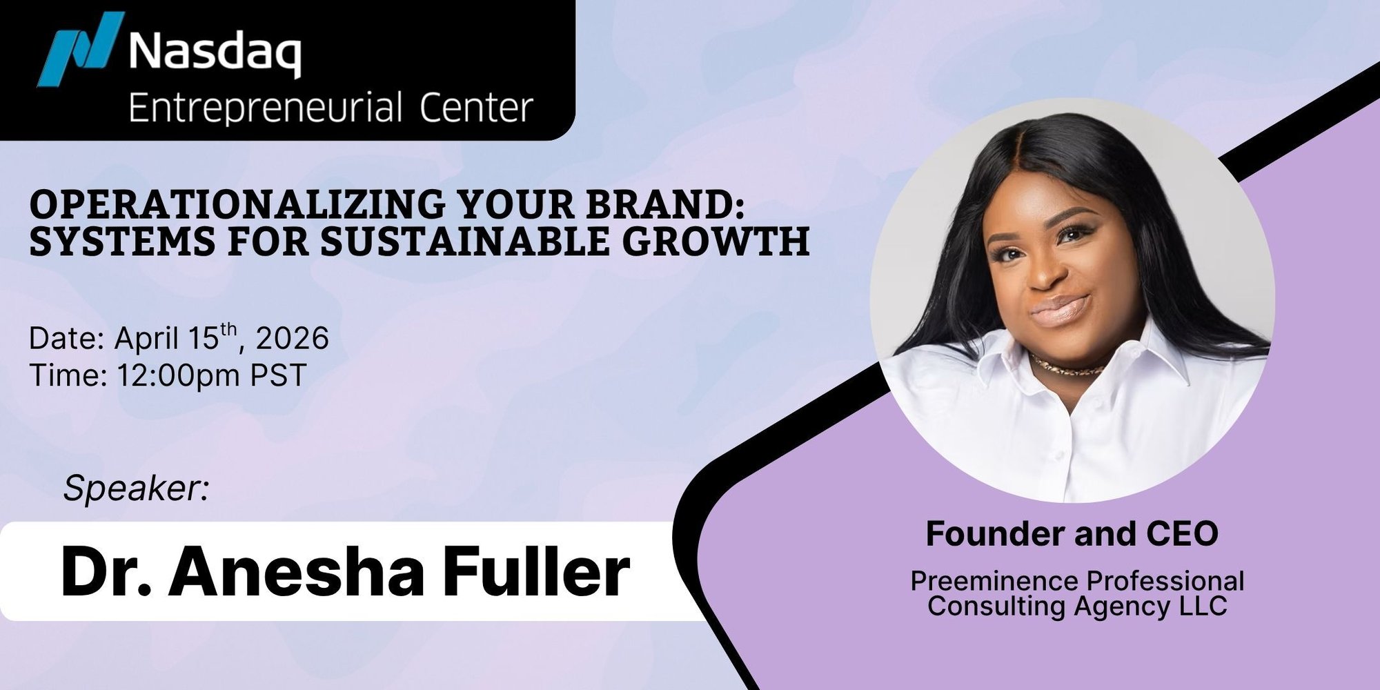 4.15.2026 Operationalizing Your Brand Systems for Sustainable Growth with Dr. Anesha Fuller Banner-1 4.15.2026 Operationalizing Your Brand Systems for Sustainable Growth with Dr. Anesha Fuller Banner-1