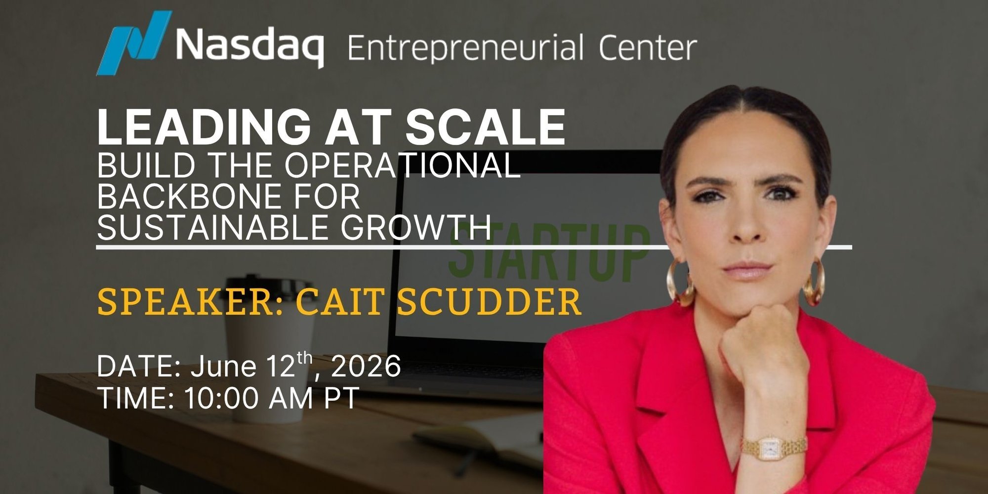 6.12.2026 - Leading at Scale with Cait Scudder Banner 6.12.2026 - Leading at Scale with Cait Scudder Banner