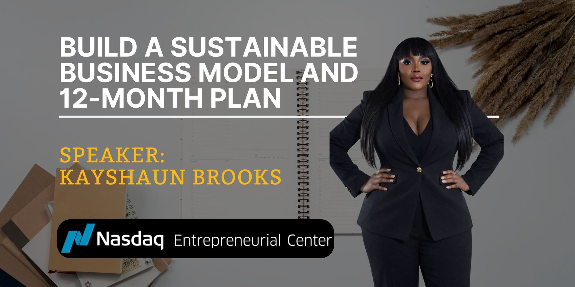 7.24.2026 - Build a Sustainable Business Model and 12-Month Plan with Kayshaun Brooks Banner