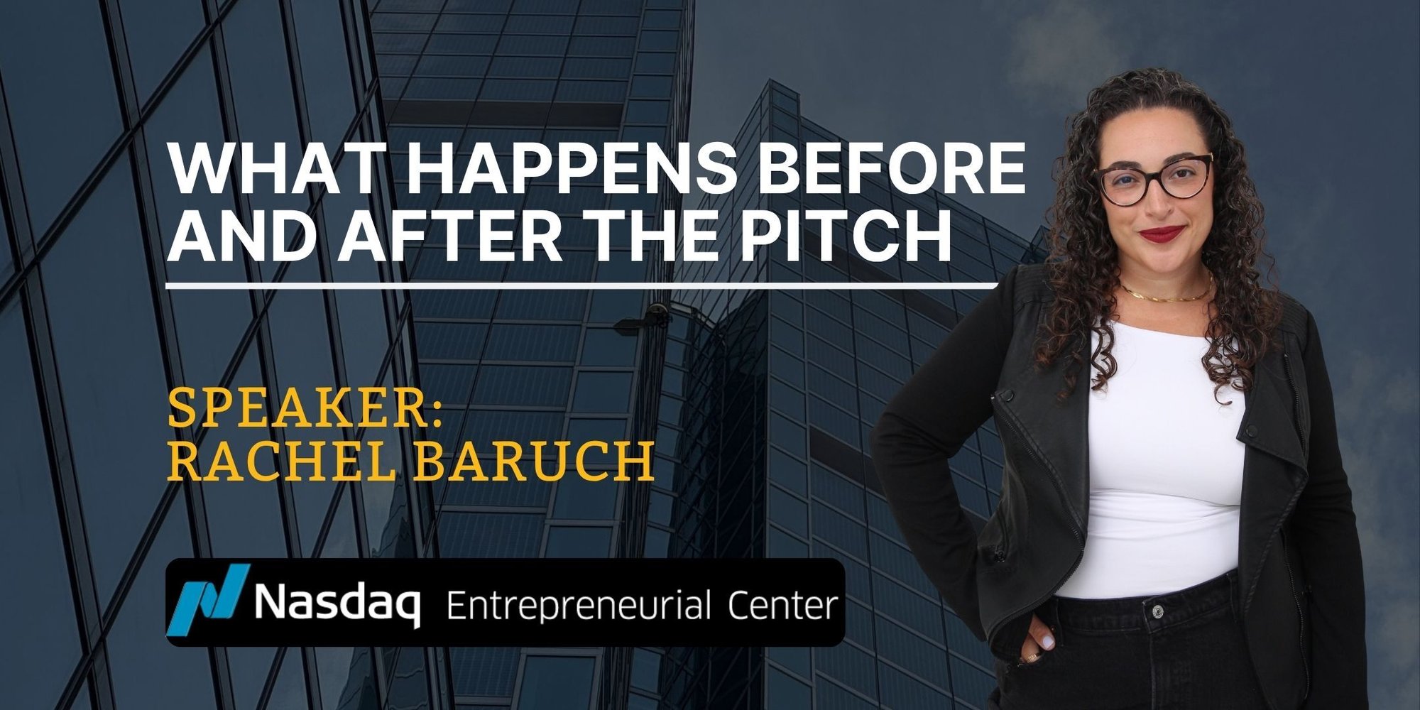 8.20.2026— What Happens Before and After the Pitch with Rachel Baruch