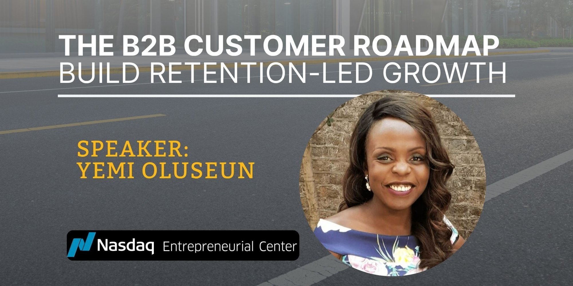 9.16.2026 - Create a Clear Roadmap for retention-led Growth with Yemi Oluseun 9.16.2026 - Create a Clear Roadmap for retention-led Growth with Yemi Oluseun